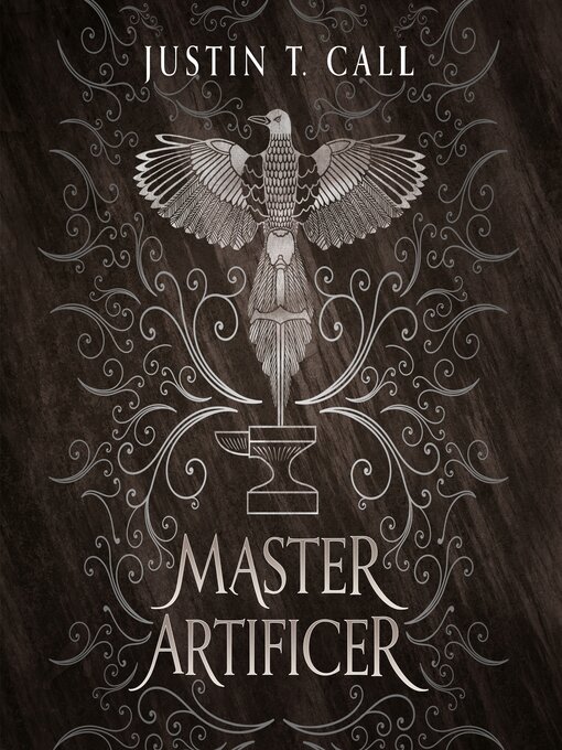 Title details for Master Artificer by Justin Travis Call - Available